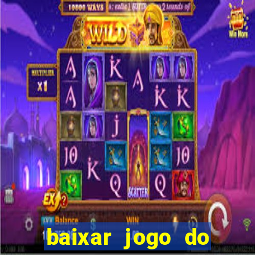 baixar jogo do tigrinho demo